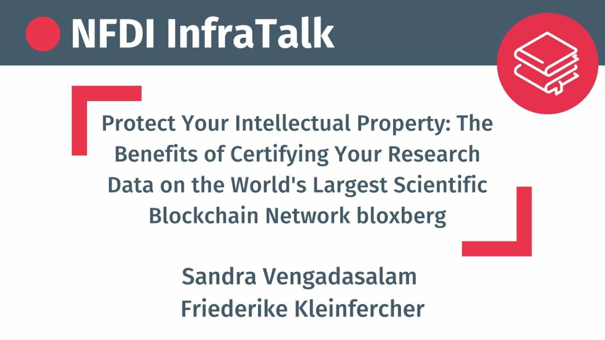 bloxberg @ NFDI InfraTalk: learn the benefits of certifying Research Data on a blockchain